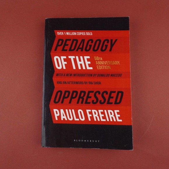 Pedagogy of the Oppressed: 50th Anniversary Edition 4th Edition New Introduction - Picture 1 of 7